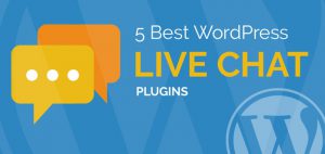 5 Best WordPress Live Chat Plugins for Best User Experience