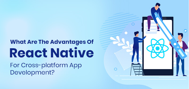 Advantages of React native app development